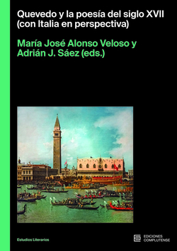 QUEVEDO Y LA POESIA DEL SIGLO XVII (CON ITALIA EN PERSPECTI
