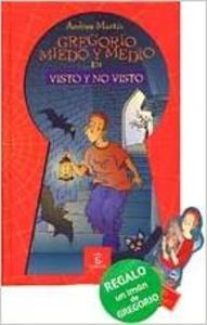 Gregorio Miedo y Medio en Visto y no visto