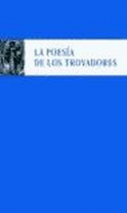 LA POESÍA DE LOS TROVADORES