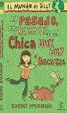 El pasado, el presente y una chica muy, muy bocazas. el mundo de ally-