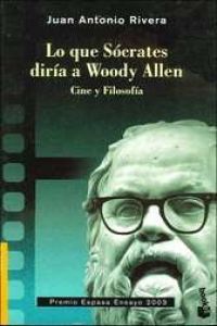 Lo que Sócrates diría a Woody