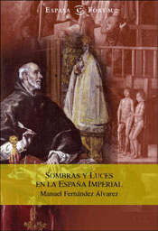 Sombras y luces en la España imperial