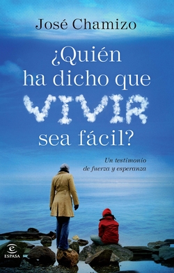 ¿Quien te ha dicho que vivir sea facil?