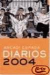 Diarios, 2004