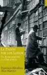 La pasión por los libros. Un acercamiento a la bibliofilia
