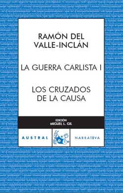Los cruzados de la causa. la Guerra Carlista I