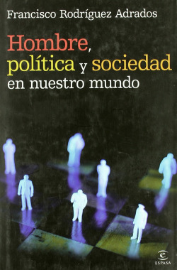 Hombre, política y sociedad en nuestro mundo