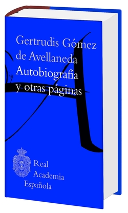 Gertrudis Gómez Avellaneda, autobiografía y otras páginas