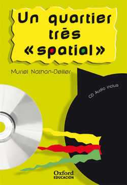Un quartier très « spatial ». Pack (Lecture + CD-Audio)