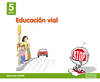 Infantil 5 años ed. valores ed.vial