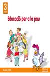 Infantil 3 años ed. valores ed. paz (val)