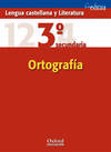Lengua Castellana y Literatura 3º ESO Cuaderno de Ortografía