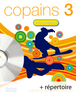 Copains Nouveau 3. Pack (Cahier dActivités + Répertoire + CD