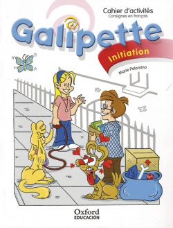 Galipette Initiation. Cahier dActivités (Édition 2010)