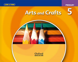 Look and Think Arts & Crafts 5º Primary Class Book