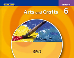 Look and Think Arts & Crafts 6º Primary Class Book