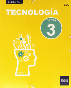 Tecnología 3.º ESO Inicia Dual Libro del alumno. La Rioja