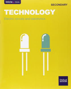 Inicia Dual - Technology 1.º ESO. Electricity and electronic