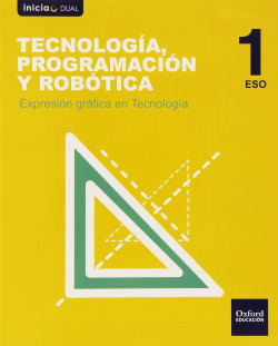 Tecnología, Programación y Robótica 1º ESO Inicia Dual: Expr