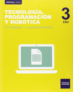 Tecnología, Programación y Robótica 3º ESO: El ordenador y n