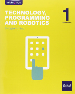 Technology, Programming and Robotics 1º ESO Inicia Dual: Pro