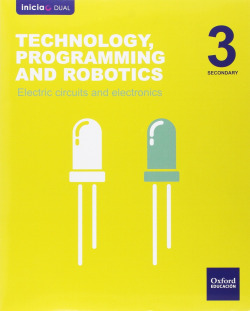 Technology, Programming and Robotics 3º ESO Inicia Dual: Ele
