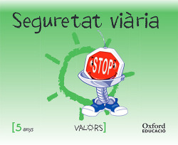 Educació en Valors 5 anys. Seguretat viària