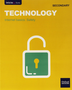 Inicia Dual Technology 1.º ESO. Internet basics. Safety