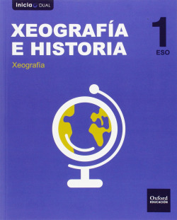 Geografía e Historia 1.º ESO Inicia Dual. Libro del Alumno.