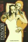 100 Balas: Por las malas