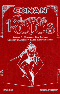 Conan: Clavos Rojos (Edición limitada en piel)