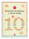 CUAD. PROBLEMAS 4ºPRIM. NIVEL 10 RESOLUCION Y CALCULO MENTAL