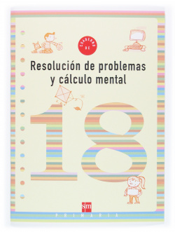 Cuaderno 18 de resolución de problemas y cálculo mental. 6ºPrimaria