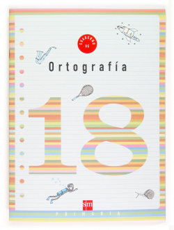 Cuaderno 18 de ortografía. 6ºPrimaria