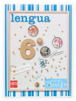 (06).LENGUA 6º.PRIM.(PLANETA AMIGO)