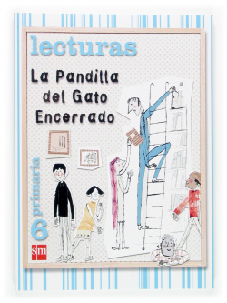 LECTURAS 6ºPRIM. PANDILLA GATO ENCERRADO