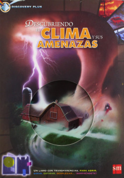 Descubriendo el clima y sus amenazas