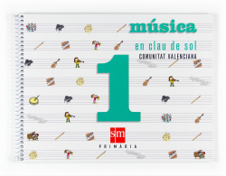 (VAL).(07).MUSICA (EN CLAU DE SOL) 1R.PRIM.