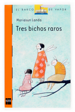 Tres bichos raros
