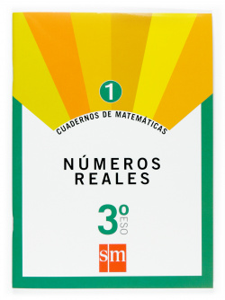 Cuaderno de matemáticas 1. 3ºESO Números reales