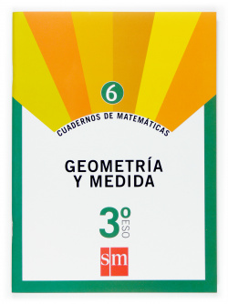 Cuadernos de matemáticas 6. 3ºESO. Geometría y medidas