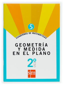 Cuadernos de matemáticas 5. 2 ESO. Geometría y medida en el plano
