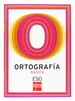 Ortografía Básica (ESO). Cuadernos de lengua
