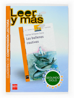 18.CUADERNO:BALLENAS CAUTIVAS LEER Y MAS/PLAN LECTURA
