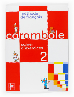 CARAMBOLE 2 CAHIER EXERCISES 6ºPRIM. FRANCES