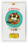 El Superpack de Morris: Morris, quiero una pesadilla + Morris, íes mi cumpleaños! + Camiseta de regalo