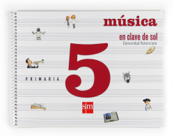 (09).musica 5º.prim.(valencia)-en clave sol-castellano