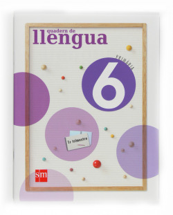 (VAL).(09).QUADERN LLENGUA 1-6E.PRIMARIA