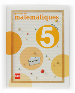 (VAL).(09).QUADERN MATEMAT.2-5E.PRIMARIA