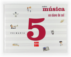 CUAD.MUSICA 5ºPRIM. EN CLAVE DE SOL